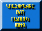Click here to add your site to The Chesapeake Bay Fishing Ring