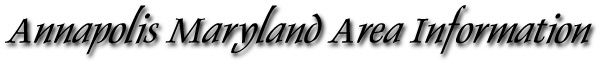 Annapolis Maryland Information